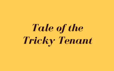 Tale of the Tricky Tenant