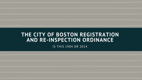 The City of Boston Registration and Re-Inspection Ordinance